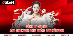 Sảnh TP Online – Sân Chơi Xanh Chín Thắng Lớn Mỗi Ngày 